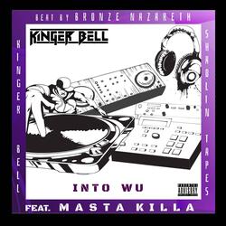 Into Wu (feat. Masta Killa)