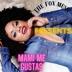 mami me gustas