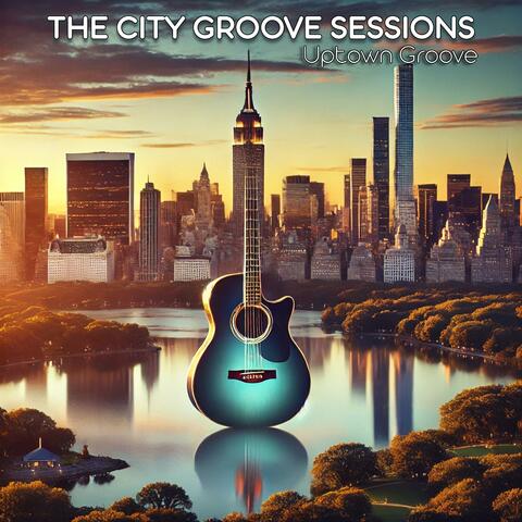 The City Groove Sessions (Uptown Groove)