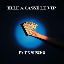 Elle à Cassé Le Vip (feat. Siiscko)
