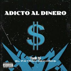 ADICTO AL DINERO