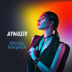 Əlvida Körpəlik