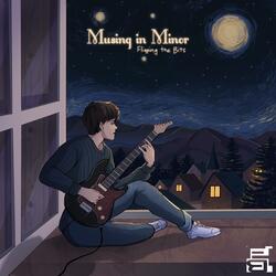 Musing in Minor