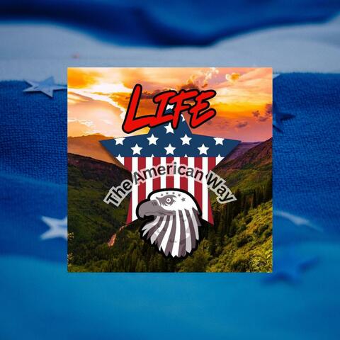 Life The American Way