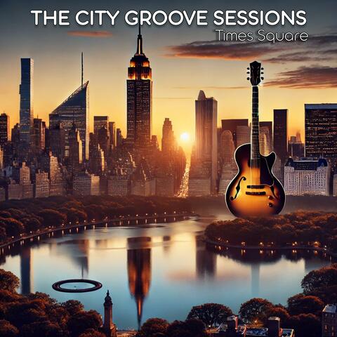 The City Groove Sessions (Times Square)