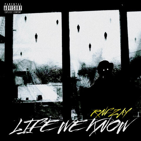 Life We Know