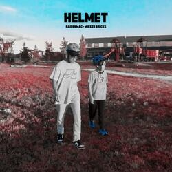 Helmet (feat. Mikker Bricks)