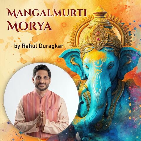 Mangal Murti Morya