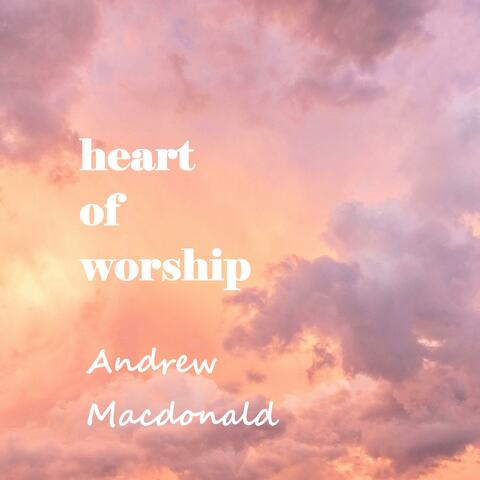 Heart of Worship