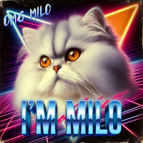 I'm Milo (feat. OMG Classic)