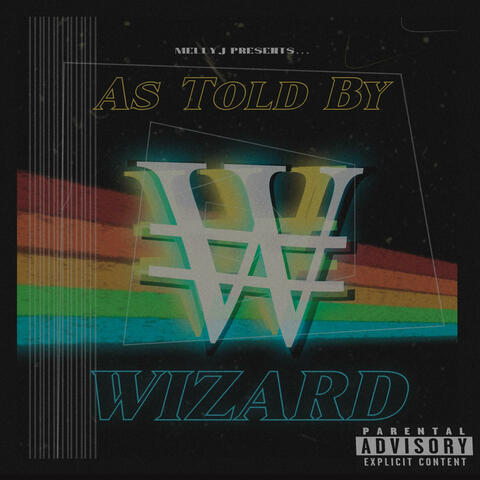 As Told By Wizard