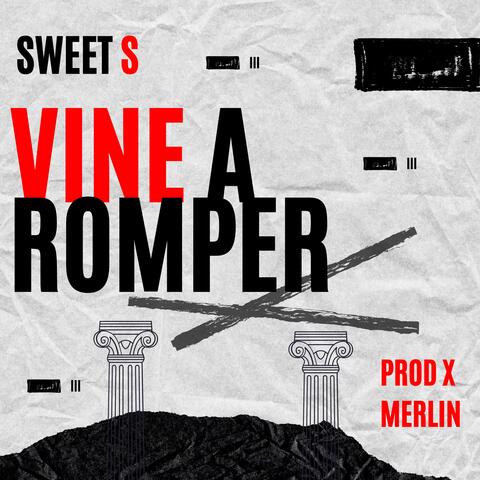 Vine a Romper
