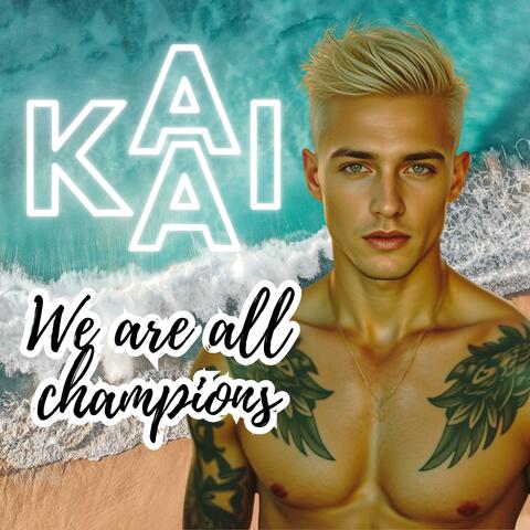 We Are All Champions