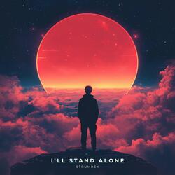 I'll Stand Alone