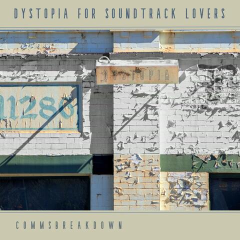 Dystopia For Soundtrack Lovers