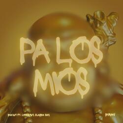 Pa Los Mios (feat. Lipser969 & Claudia San)