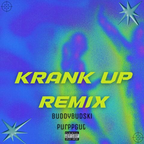 Krank Up (feat. PurppGut) [Remix]