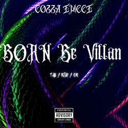 BORN BE Villan