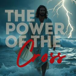 The Power of the Cross