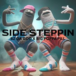 SIDE STEPPIN (feat. BZ DA GOD)