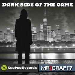 Dark Side of the Game
