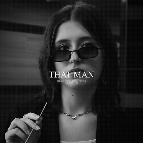 THAT MAN (Original Motion Picture Soundtrack)