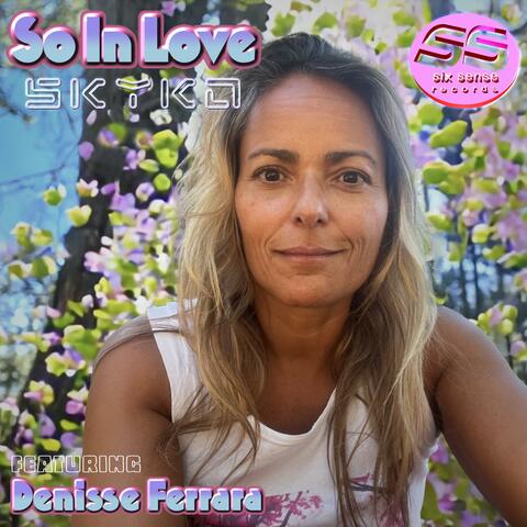 So In Love (feat. Denisse Ferrara)