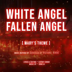 WHITE ANGEL, FALLEN ANGEL (Mary's Theme)