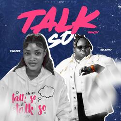 Talk So (feat. MC CARO)