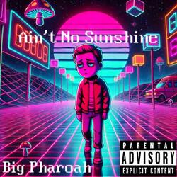 Ain't No Sunshine