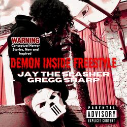 Demon Inside Freestyle (feat. Gregg Sharp)