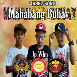 Mahabang Buhay (Akrho Song) Jp Whn (feat. Anjura, Dk1)