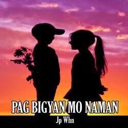 Pagbigyan Mo Naman (Jp Whn) Virtual Army Music (feat. dk1)
