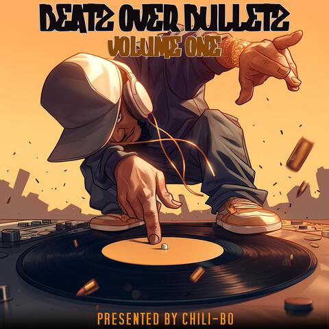 Beatz Over Bulletz, Volume One