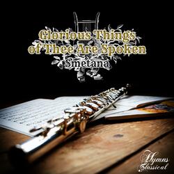 Glorious Things of Thee Are Spoken