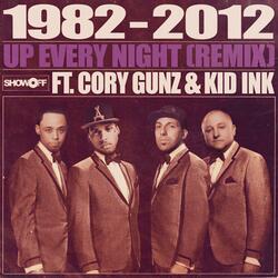 Up Every Night (feat. Cory Gunz & Kid Ink)