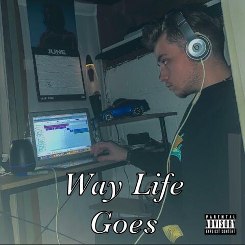 Way Life Goes (" malloy")