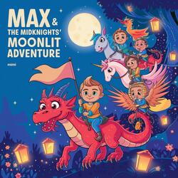 Max & the Midknights’ Moonlit Adventure