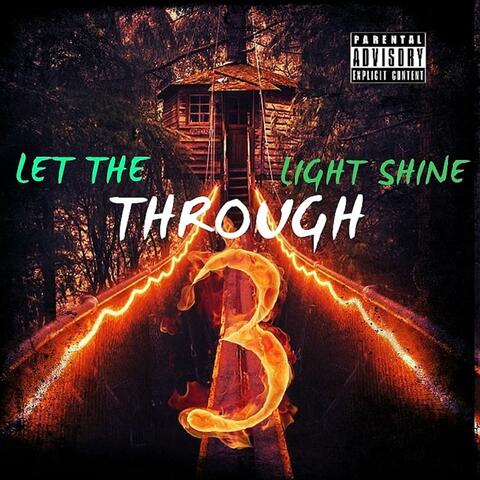Let the Light Shine Through 3