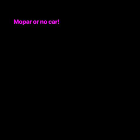 Mopar No Car!