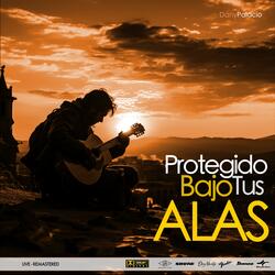 Protegido Bajo tus ALAS
