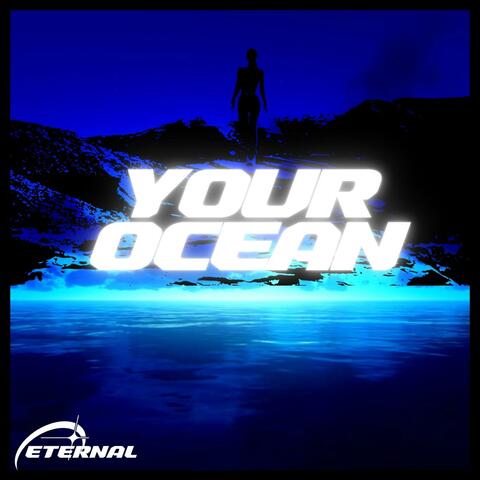 YOUR OCEAN