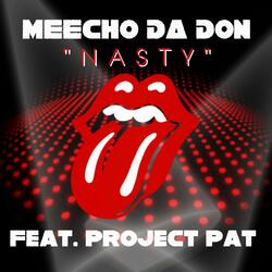 Nasty (feat. Project Pat)