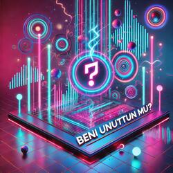 Beni Unuttun Mu?