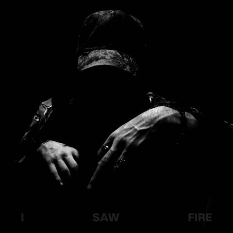 i saw fire