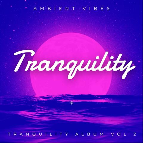 Tranquility Album lofi Mix, Volume 2