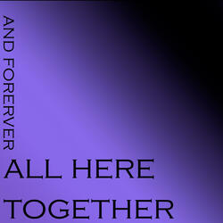 All Here Forever