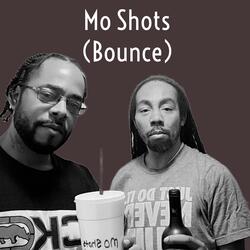 Mo Shots(Bounce)
