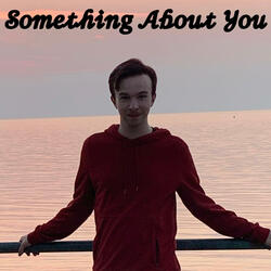 Something About You