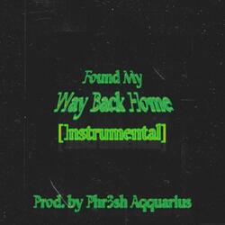 Found My Way Back Home (Instrumental)